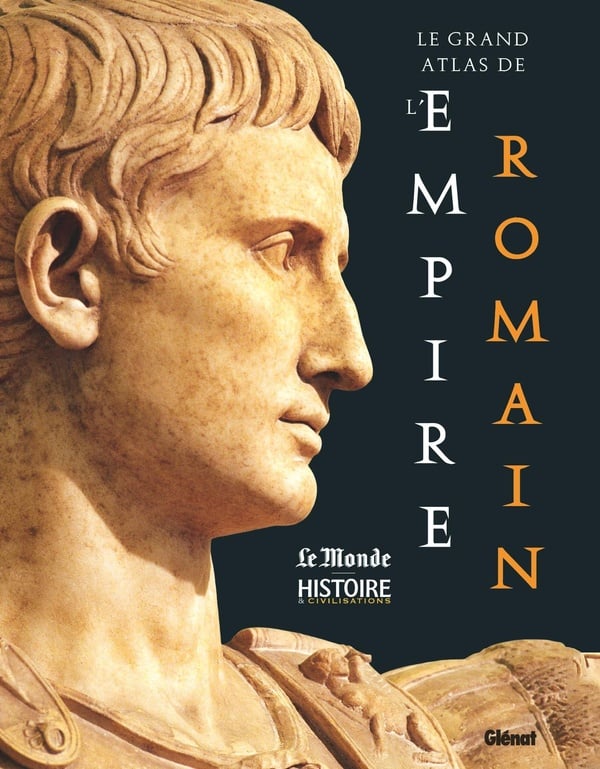Le grand atlas de l’Empire romain