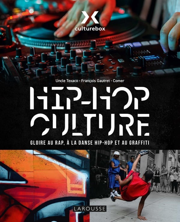 Hip-hop culture – Culturebox : Le livre