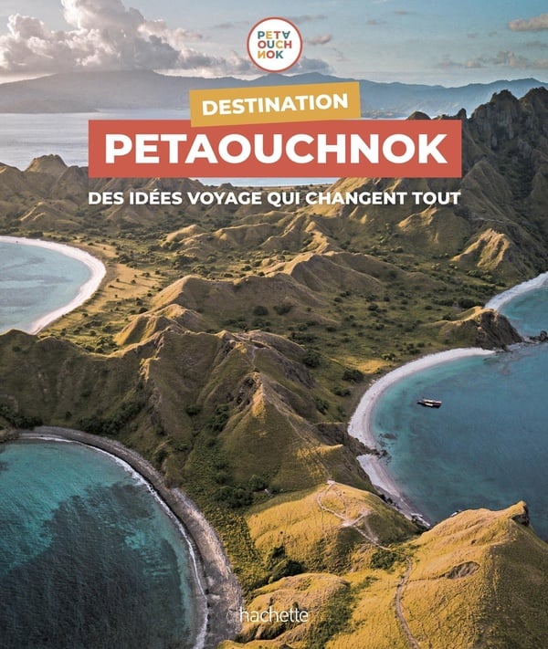 Destination Pétaouchnok – Les spots préférés du réseau qui bouscule les voyages